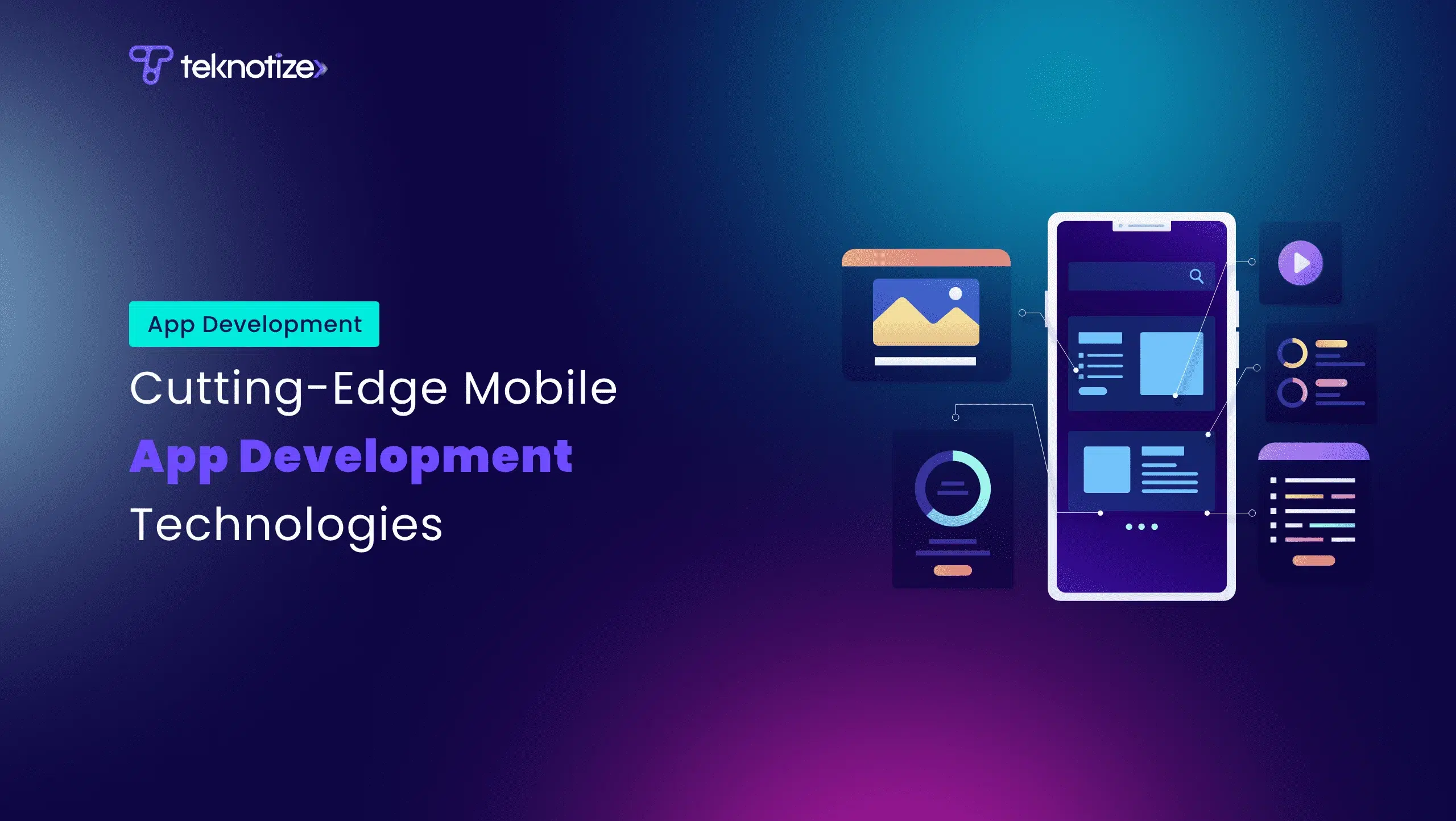 Cutting-Edge Mobile App Development Technologies